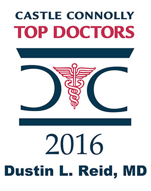 Castle Connolly Top Doctors 2016 - Dustin L. Reid, MD